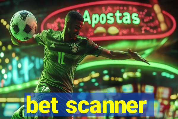 bet scanner